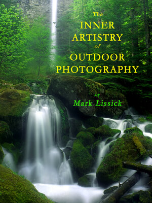 cover image of The Inner Artistry of Outdoor Photography
